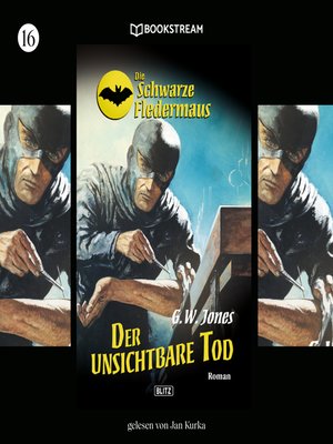 cover image of Der unsichtbare Tod--Die Schwarze Fledermaus, Folge 16